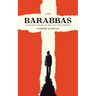 I Am Barabbas: A Contemplation on the Soul That Was Ransomed