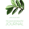 The Good and Beautiful Journal