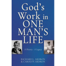 God's Work in One Man's Life: A History - A Legacy