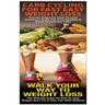Carb Cycling For Fast Easy Weight Loss & Walk Your Way To Weigh Loss