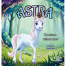 Astra: The Unicorn Without A Horn