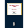 Franklin County, Georgia Superior Court Minutes, 1825-1829. (Volume #3)