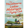 The Hazelbourne Ladies Motorcycle and Flying Club