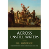 Across Unstill Waters: The Stephenson House Chronicles: Book One