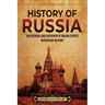 History of Russia: An Enthralling Overview of Major Events in Russian History