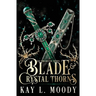 Blade and Crystal Thorns