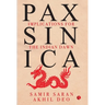 Pax Sinica: Implications for the Indian Dawn
