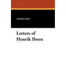 Letters of Henrik Ibsen