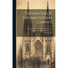 The Master of the Amsterdam Cabinet