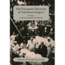 The European Discovery of American Surgery: Volume 1: Land of Unlimited Possibilities