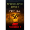 Apocalypse Trails: Pirates