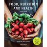 Food, Nutrition, and Health