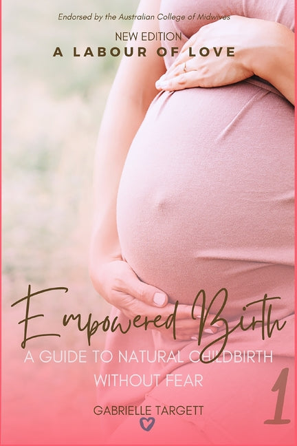 Empowered Birth: A guide to natural childbirth without fear - Paperback by Books by splitShops