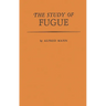 The Study of Fugue