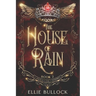 The House of Rain