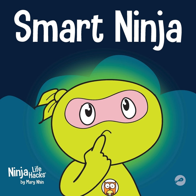 Smart Ninja: A Children's Book About Changing a Fixed Mindset into a Growth Mindset - Paperback by Books by splitShops