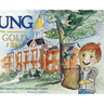 UNG The Gold I See!: The Legacy of UNG's Dahlonega Campus