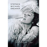Gloria Swanson: The Ultimate Star