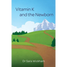 Vitamin K and the Newborn