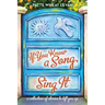 If You Know a Song, Sing It