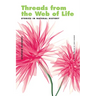 Threads from the Web of Life & The Shark and the Jellyfish: Stories in Natural History