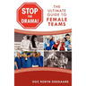 Stop the Drama! the Ultimate Guide to Female Teams