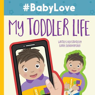 #BabyLove: My Toddler Life - Paperback by Books by splitShops