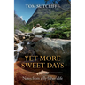 Yet More Sweet Days: Notes from a fly fisher's life