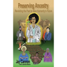 Preserving Ancestry: Revisiting the Past to Save Humanity's Future