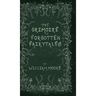 The Grimoire of Forgotten Fairytales: A Sinister Collection of Forgotten Rhymes, Folklore and Fae