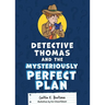 Detective Thomas and the Mysteriously Perfect Plan