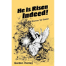 He is Risen Indeed!: Three Worship Dramas for Easter