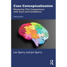 Case Conceptualization: Mastering This Competency with Ease and Confidence