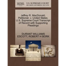 Jeffrey R. MacDonald, Petitioner, V. United States. U.S. Supreme Court Transcript of Record with Supporting Pleadings