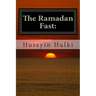 The Ramadan Fast: : The Debate on the Benefits of the Ramadan Fast According to Modern Science