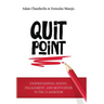 Quit Point: Understanding Apathy, Engagement, and Motivation in the Classroom