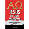 Jesus the Great Philosopher