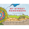 My Street Remembers