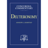 Deuteronomy - Concordia Commentary