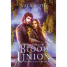 Blood Union Part One: A Fantasy Romance
