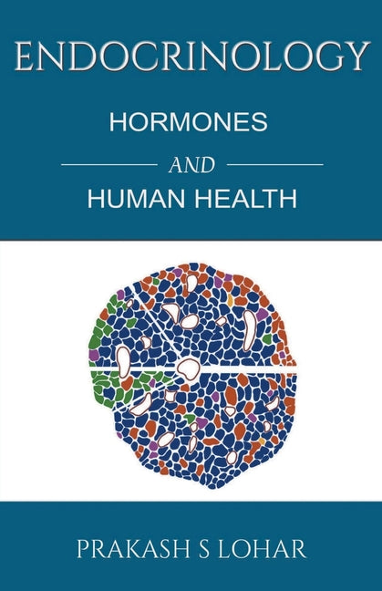 Endocrinology: Hormones and Health - Paperback by Books by splitShops