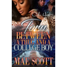 Torn Between A Thug And A College Boy: An Urban Romance: Standalone