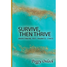 Survive: Then Thrive