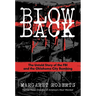 Blowback: The Untold Story of the FBI and the Oklahoma City Bombing