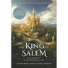 The King of Salem: and the blueprints for the new heaven and new earth