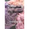 Yarns from My Shepherd