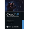 Cloud VR: Technology and Application