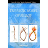 A Triunistic Model of Reality: What It Is, Does and Emerges As.