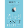When Parenting Isn't Perfect: Leaving Room for Grace in a Culture of Impossible Standards