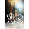 Who Am I?